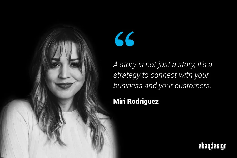Miri Rodriguez— Brand Storytelling
