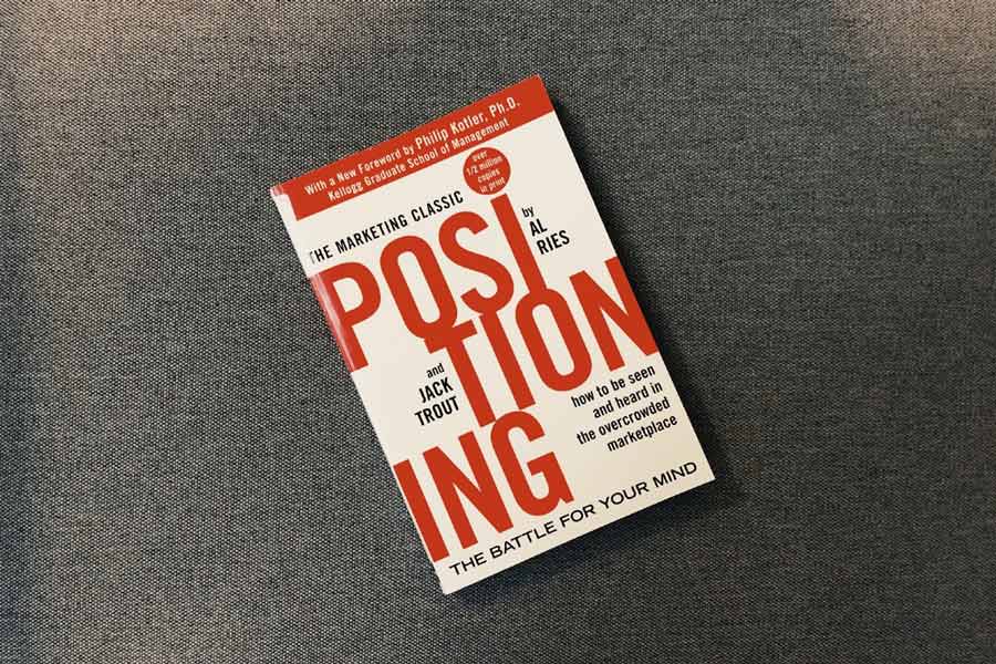 Positioning by Al Ries & Jack Trout