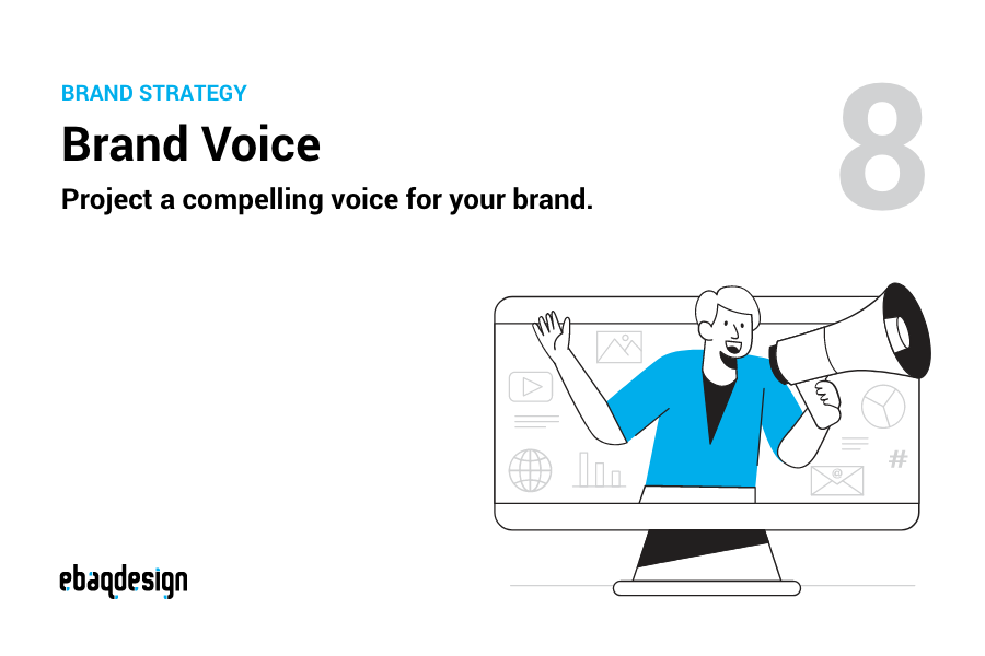 Brand Voice — Project a compelling voice for your brand.