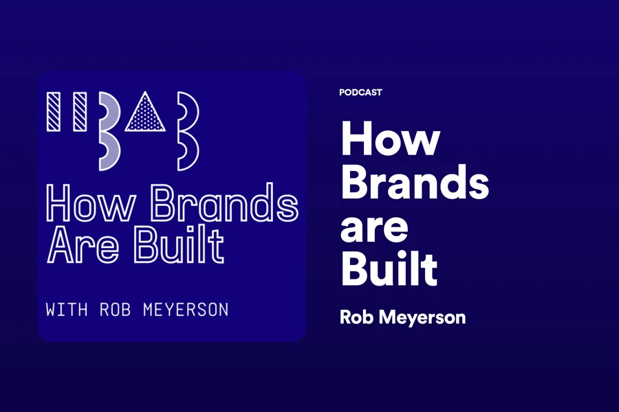 How Brands Are Built podcast