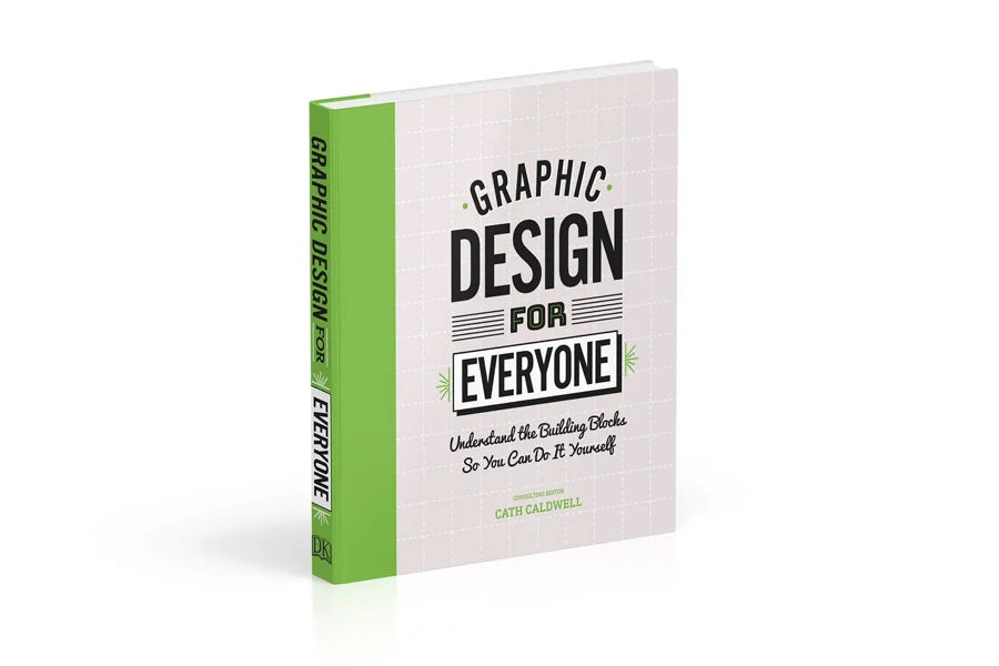 Graphic Design For Everyone book